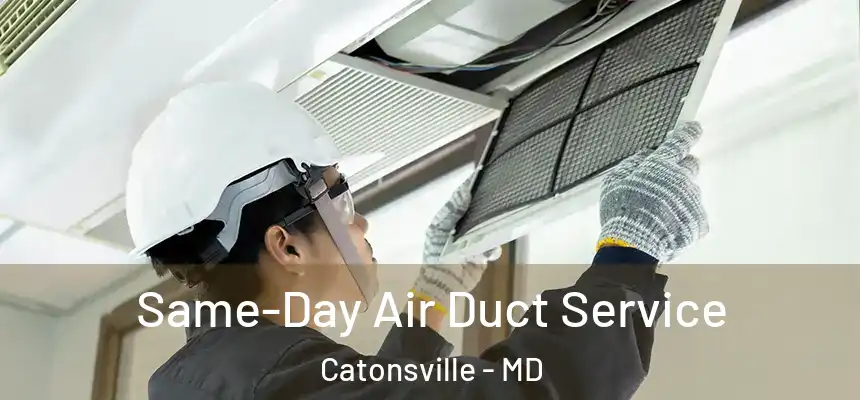  Same-Day Air Duct Service Catonsville - MD