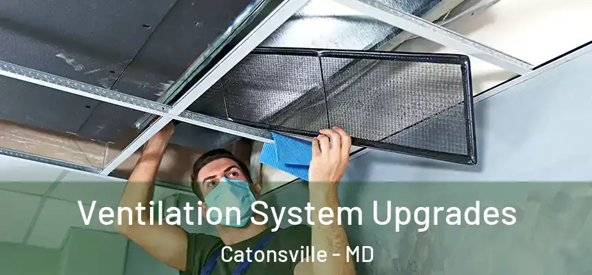  Ventilation System Upgrades Catonsville - MD